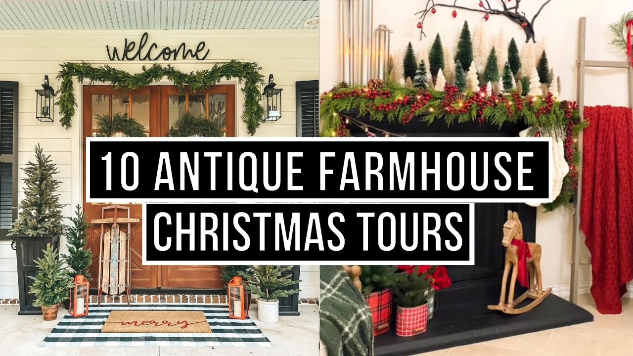 10 Christmas Antique Farmhouse Home Tours - Music Only!