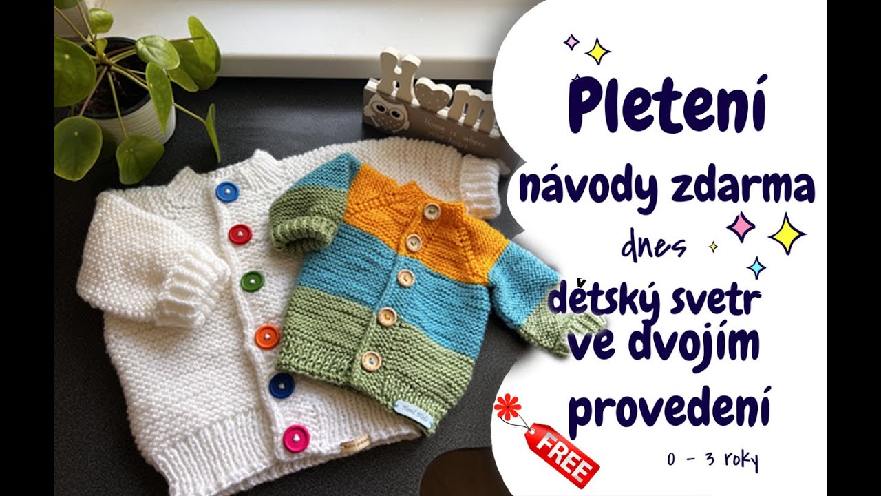 Dětský svetřík ve dvojím provedení. Knitted children's sweater instructions