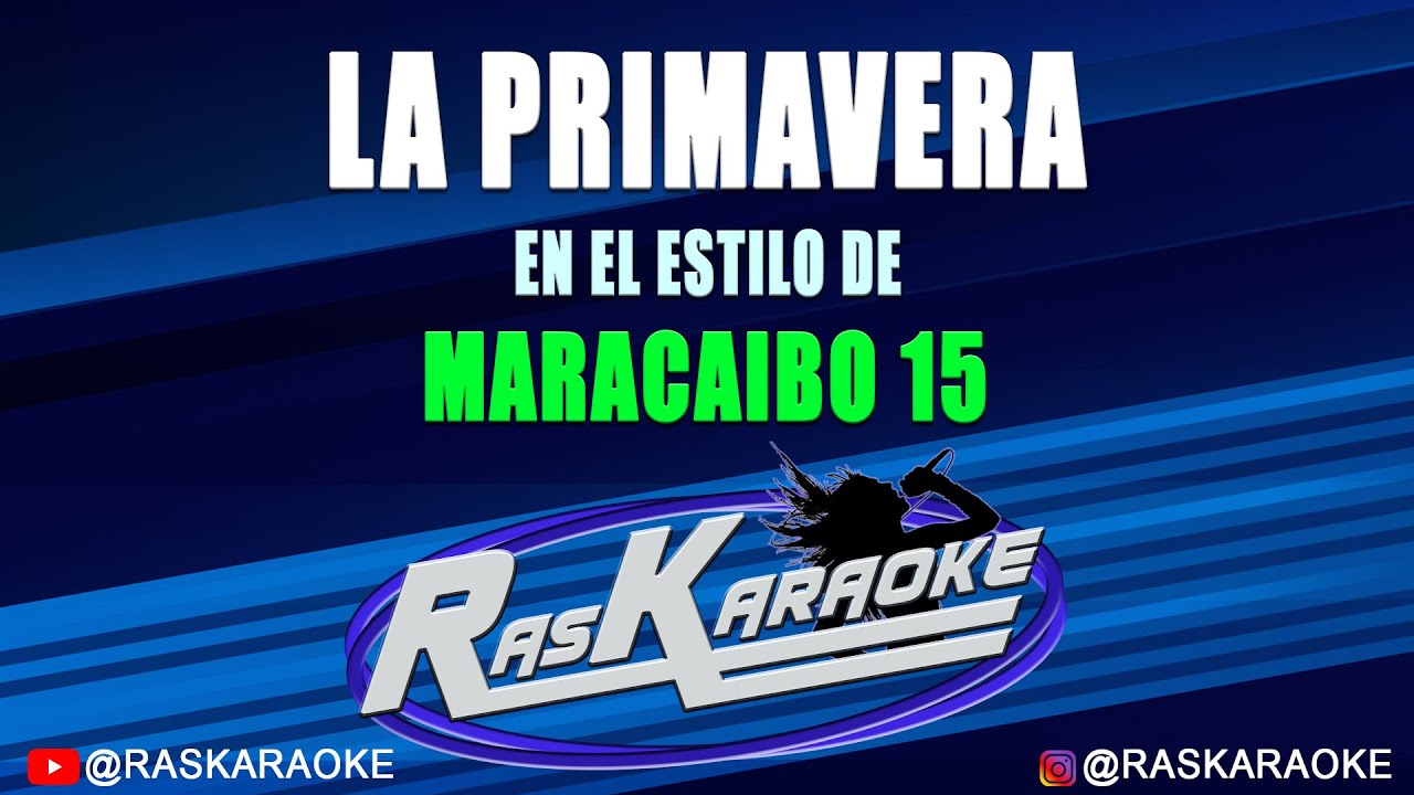 La Primavera - Maracaibo 15 | Versión Karaoke