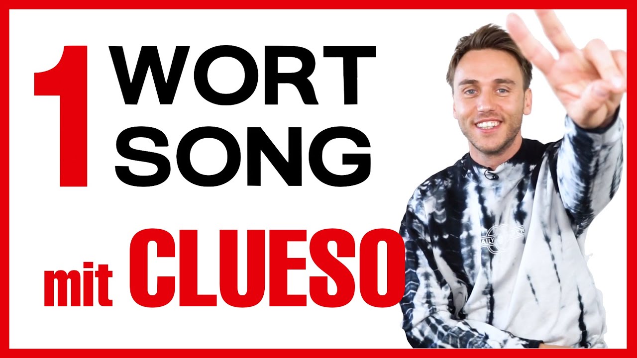 CLUESO singt CAPITAL BRA, MARTERIA u.v.m. | 1 Wort, 1 Song