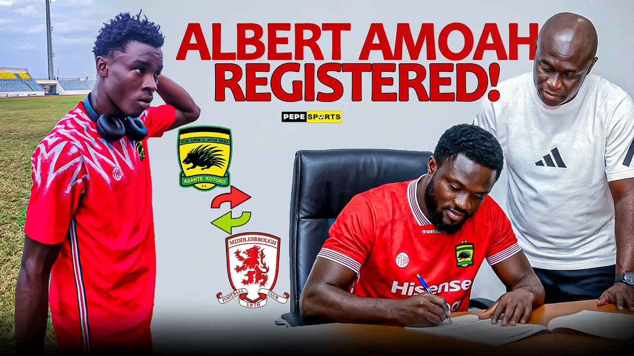 ASANTE KOTOKO 🇦🇹 FOWARD LORD LISTOWEL HENNEH LEAVE CLUB TO BORO IN ENGLAND 🔥 ALBERT AMOAH REGISTERED