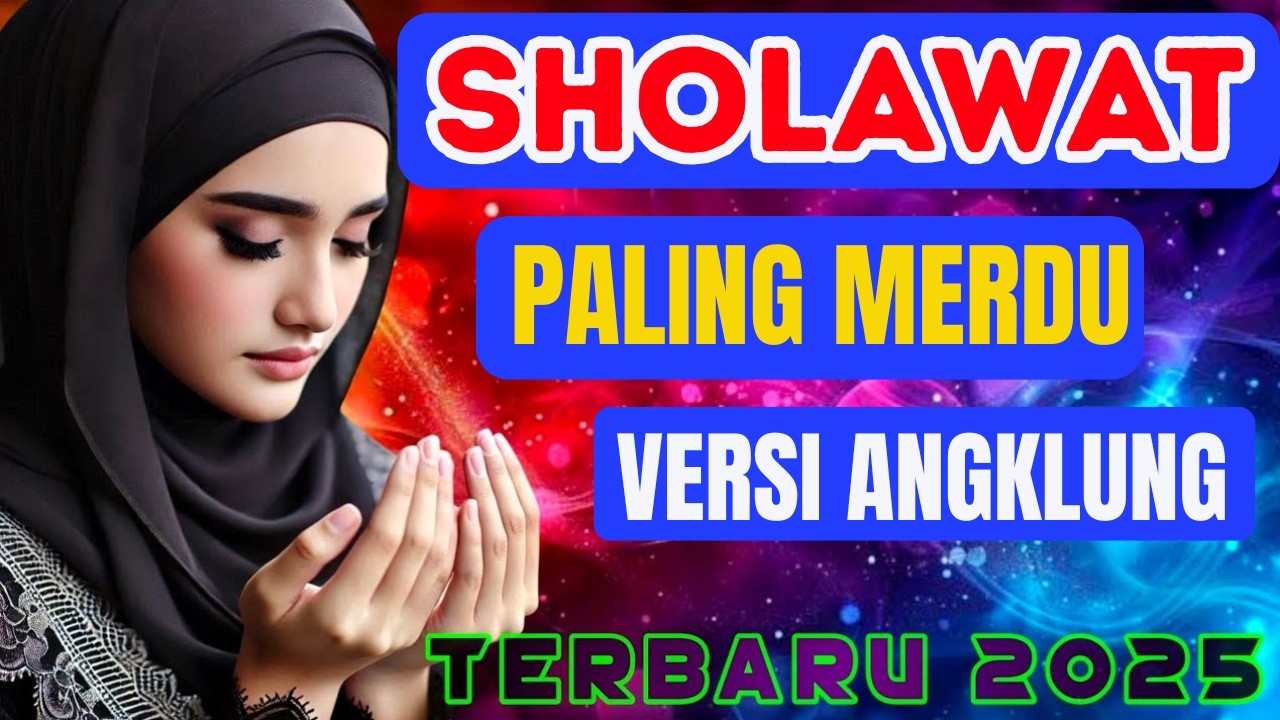 🔴SHOLAWAT JIBRIL PEMANGGIL REZEKI DARI SEGALA PENJURU  - SHALAWAT MERDU