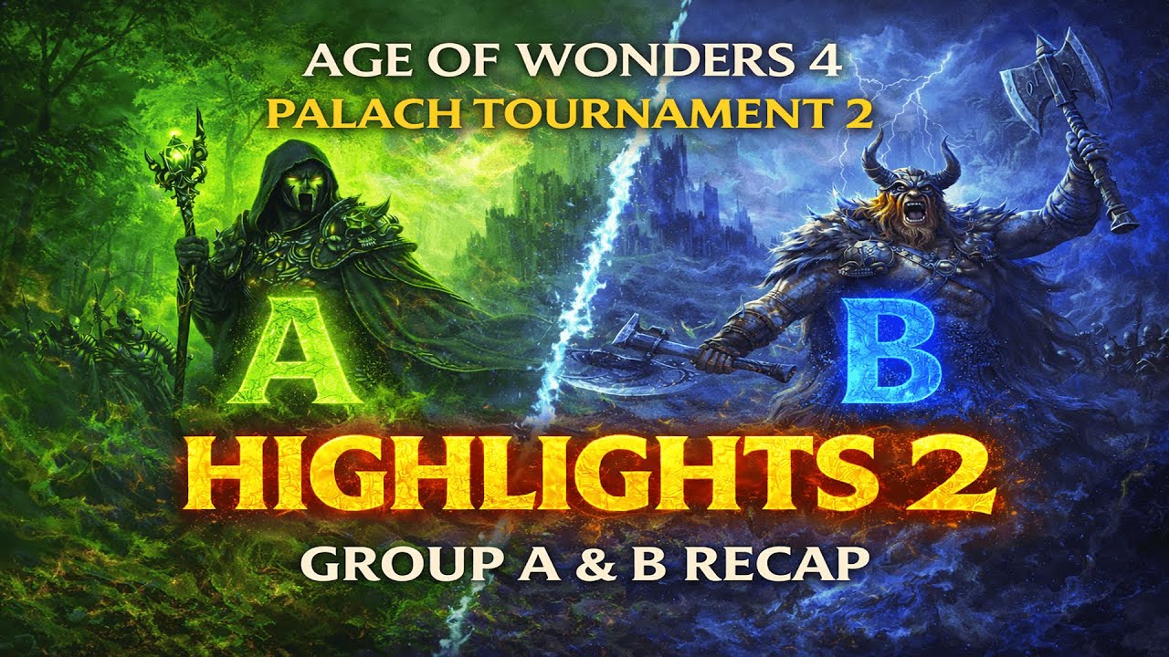 Palach Tournament 2 – Highlights 2 | Group A & B Recap | Age of Wonders 4