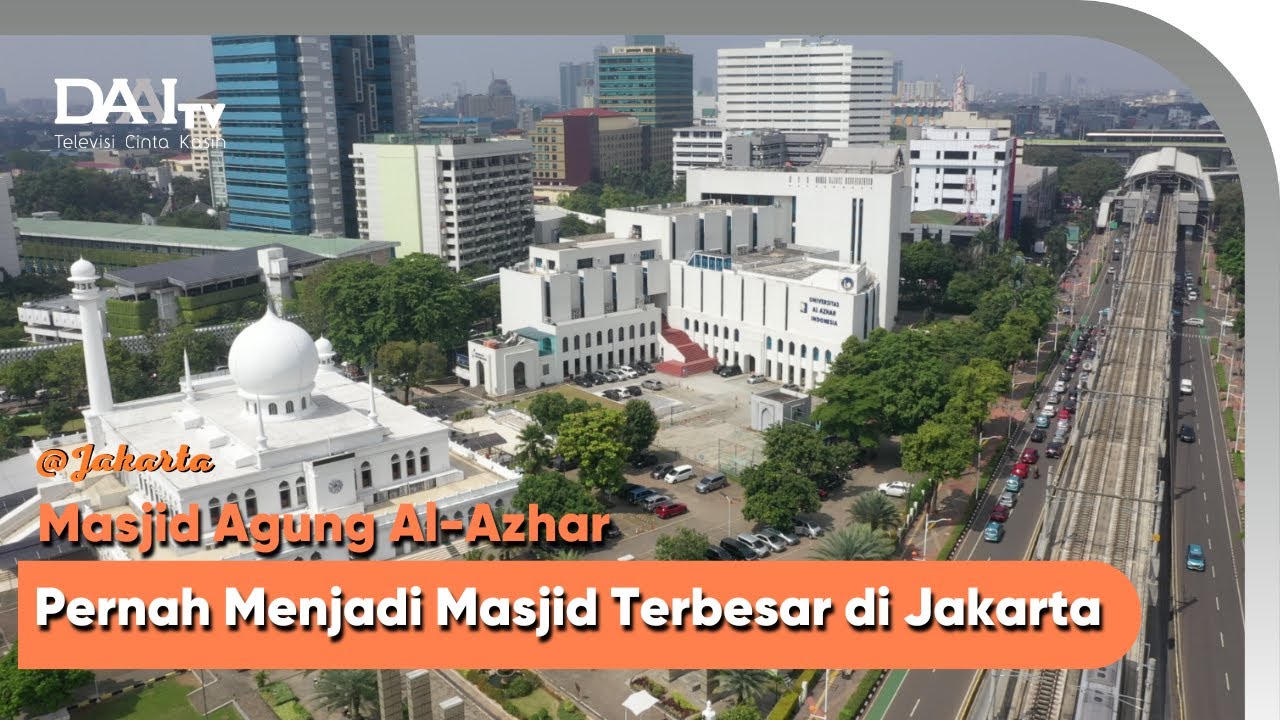 Masjid Terbesar Pertama di Jakarta, Masjid Agung Al-Azhar | @Jakarta