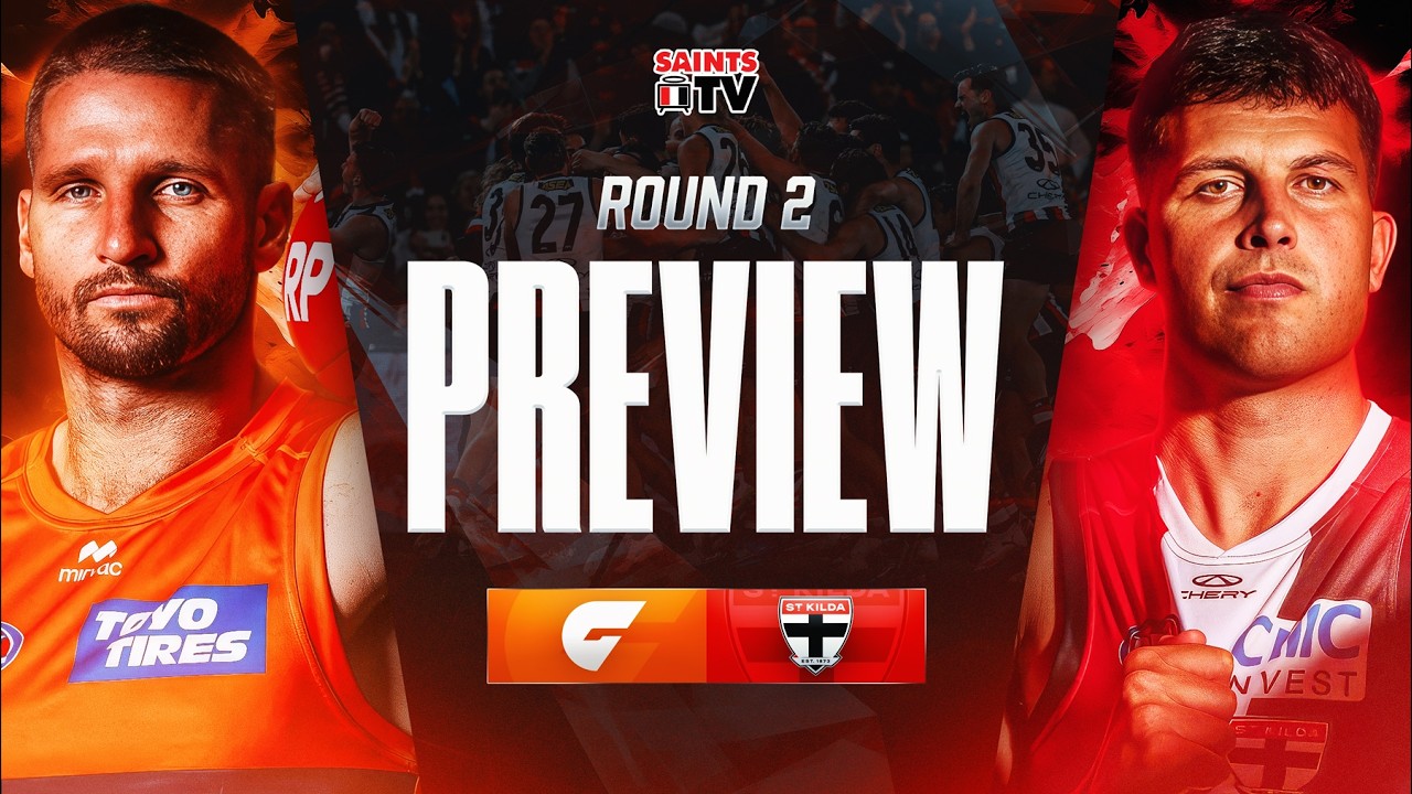 Get stuck in Saints | GWS v St Kilda | ROUND 2 PREVIEW