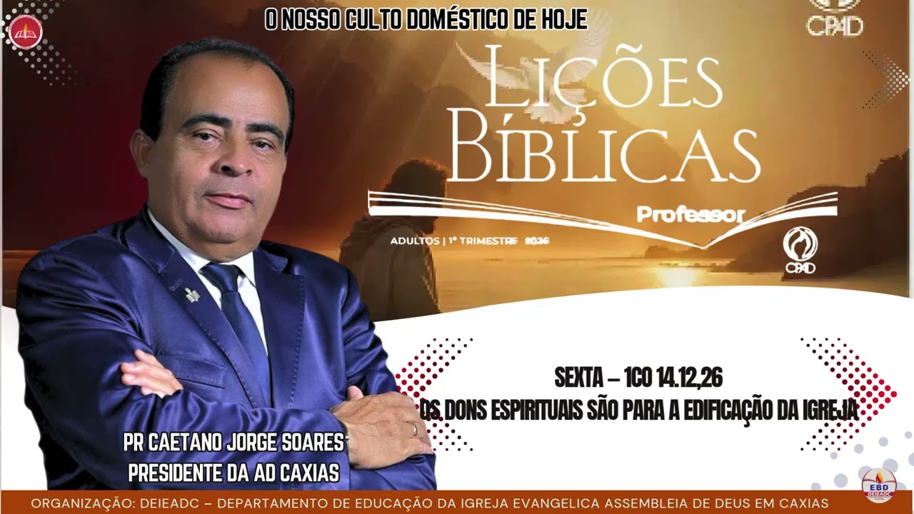 O NOSSO CULTO DOMÉSTICO DE HOJE 06/03/2026