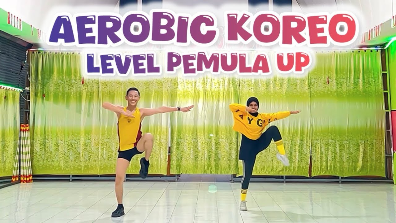AEROBIK PEMULA UP - MIDDLE | SENAM AEROBIC KOREO INTI  TERBARU | AEROBIK INDONESIA 2026