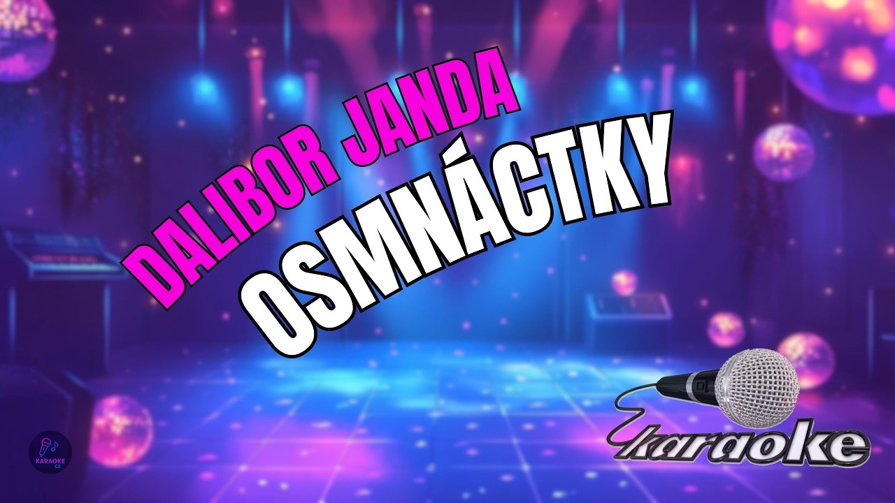 🎤 Dalibor Janda – Osmnáctky | Karaoke s textem 🎶