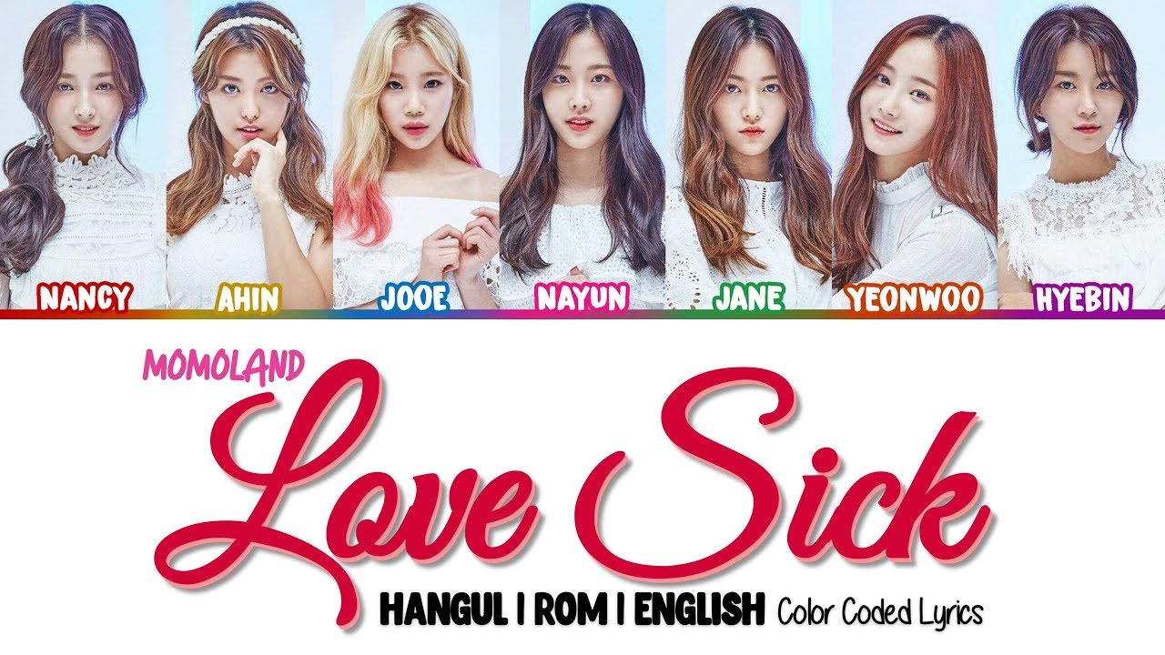 MOMOLAND (모모랜드) - Love Sick (상사병) Color Coded [Han|Rom|Eng] Lyrics