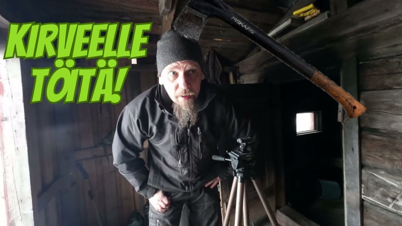Kirveelle ois töitä! Tubetus ja kommentit