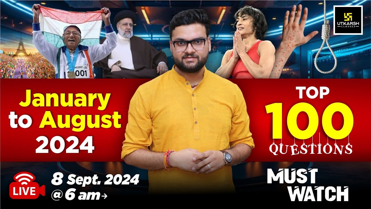 January - August 2024 Current Affairs Revision | Top 100 Current Affairs By Kumar Gaurav Sir