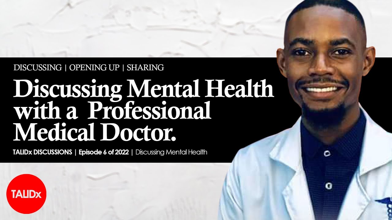 Discussing Mental Health with Kamoza Zimba, a Professional Medical Doctor | 