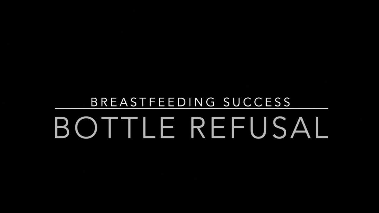 What to Do About Bottle Refusal