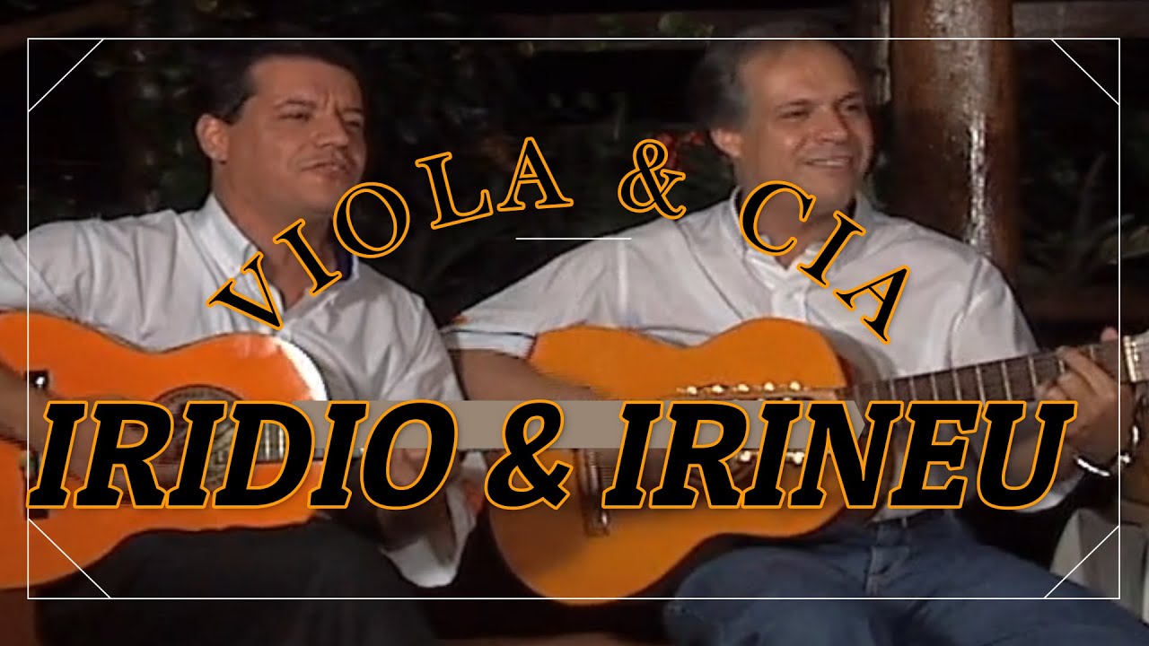 IRIDIO & IRINEU NO PROG. VIOLA & CIA