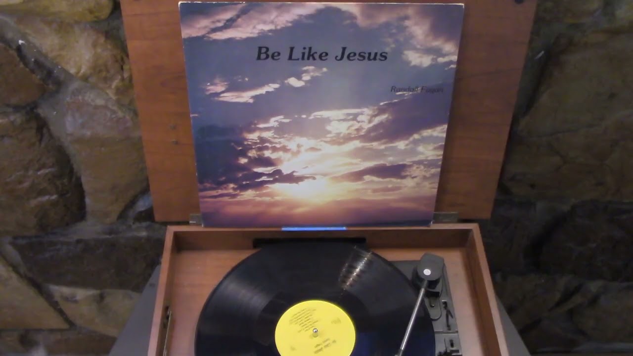 Randy Fagan &ndash; Be Like Jesus LP Record 33⅓ RPM LP-1218 Christian Gospel