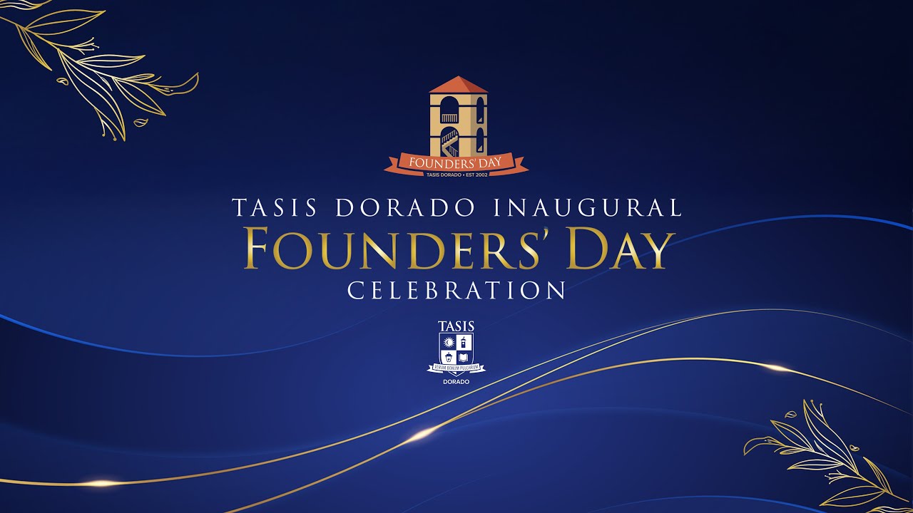 TASIS Dorado Inaugural Founders' Day Secondary Division
