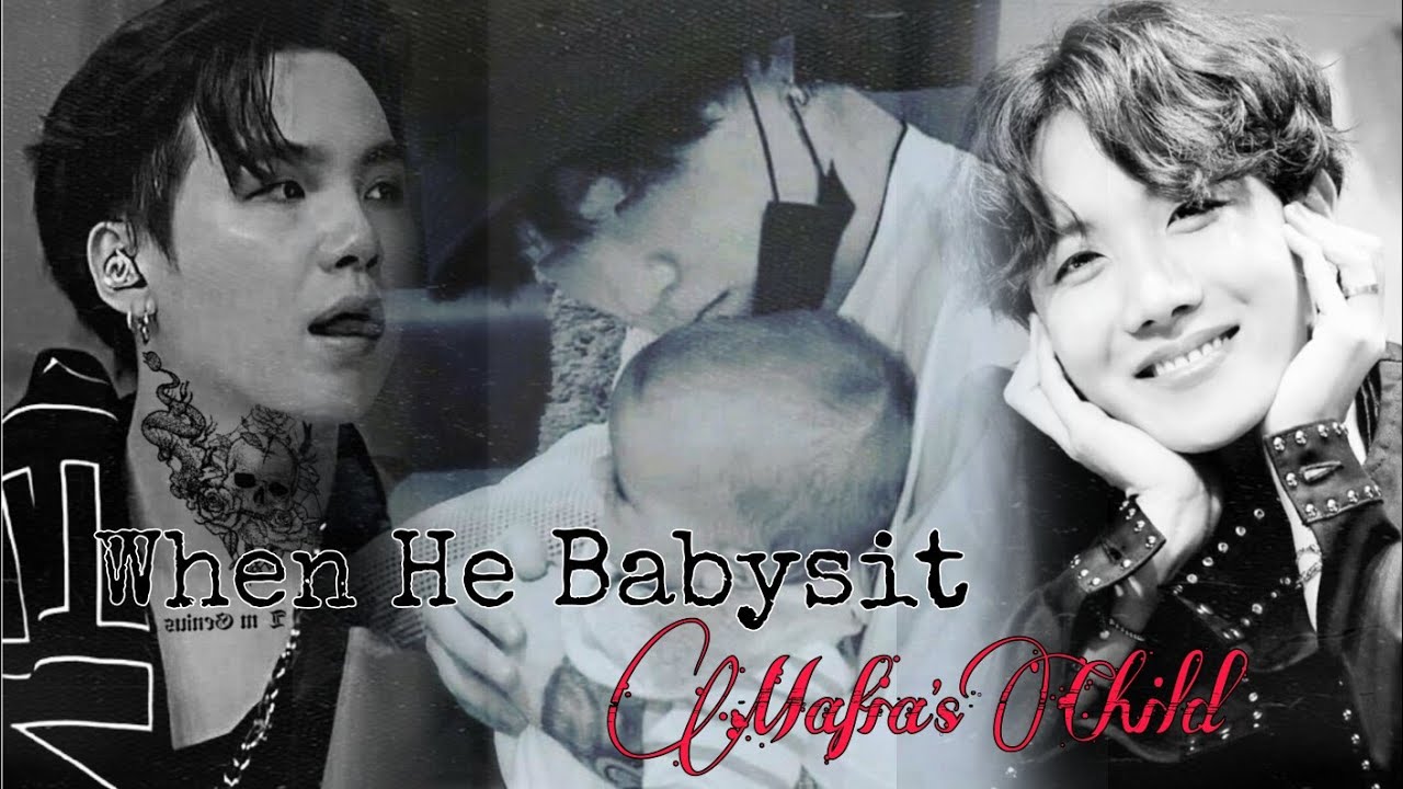 Babysitting of Mafia's Child [Oneshot] #sopeff (3K Subbies special 🎊) #sope