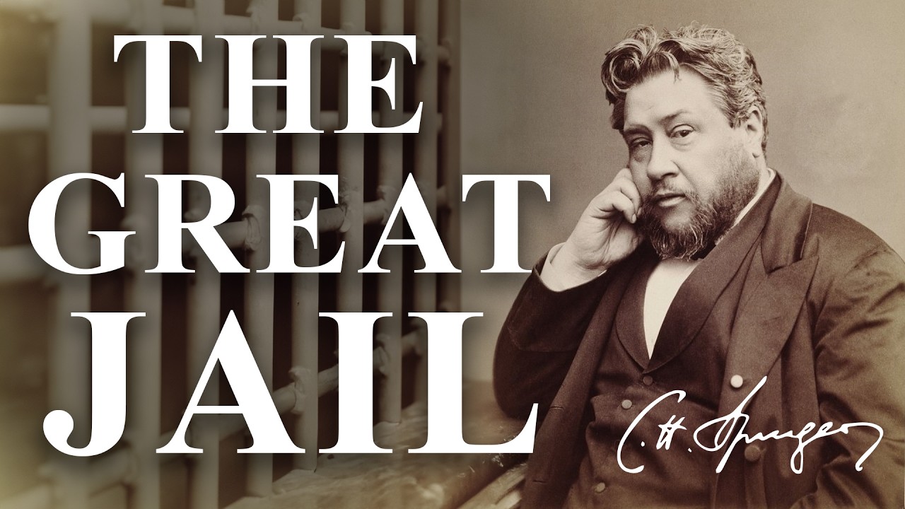 The Great Jail (and How to Get Out of It) | Spurgeon Sermon on Galatians 3:22