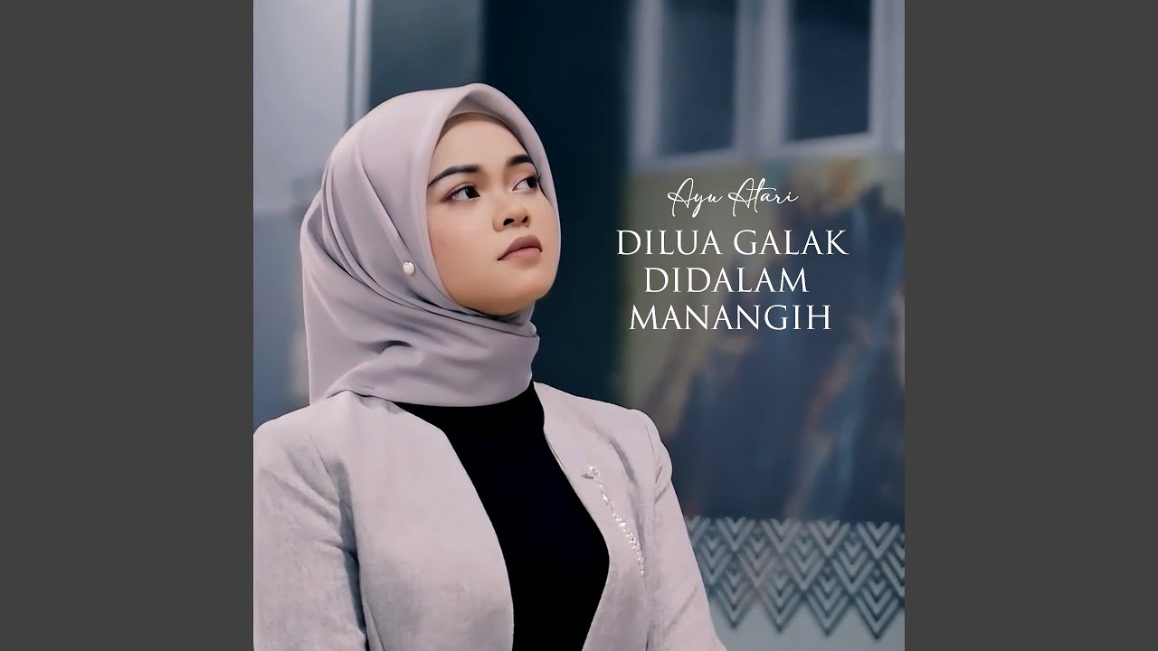 Di Lua Galak Di Dalam Manangih