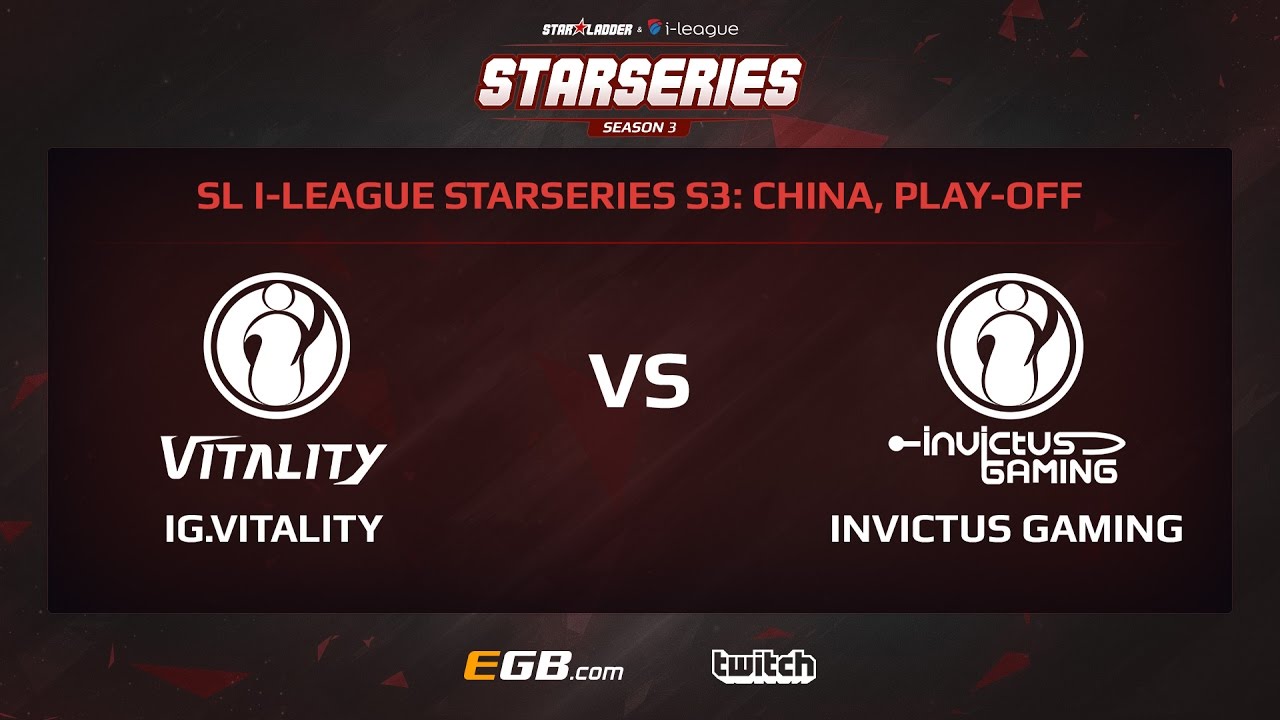 IG.Vitality vs Invictus Gaming, Game 3, SL i-League StarSeries Season 3, China Play-Off