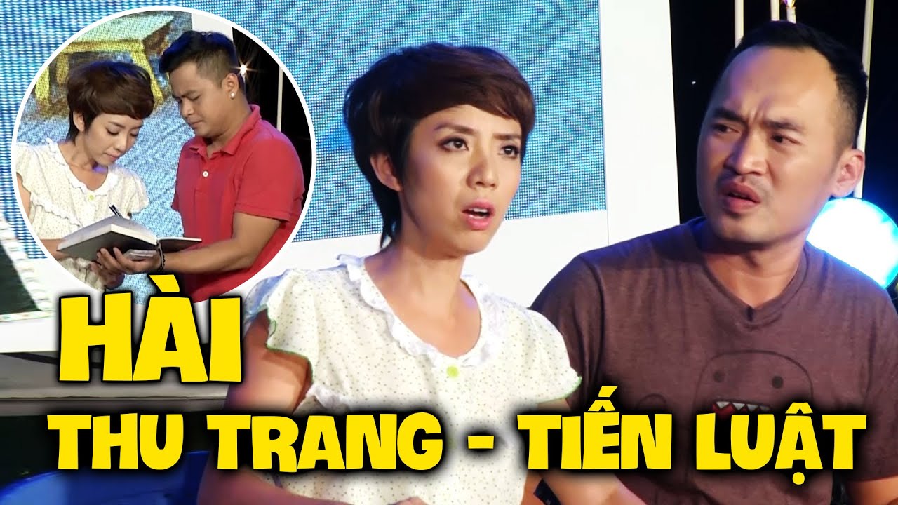 Comedy 2022 | Tuyển tập h&agrave;i Thu Trang - Tiến Luật hay nhất - Phần 1 #comedy #h&agrave;ikịch #s&acirc;nkhấu