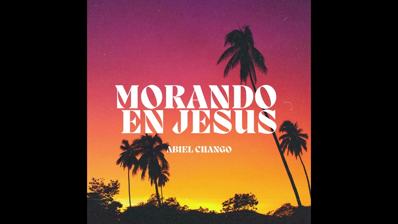MORANDO EN JESUS (HIMNO DEL AYER) - By Abiel Chango