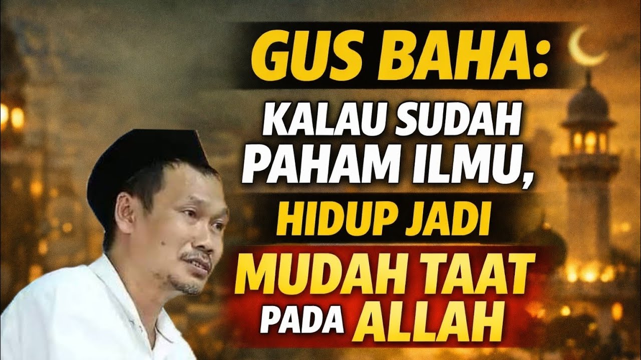 Kalau sudah paham ilmu, hidup jadi mudah taat pada Allah SWT.