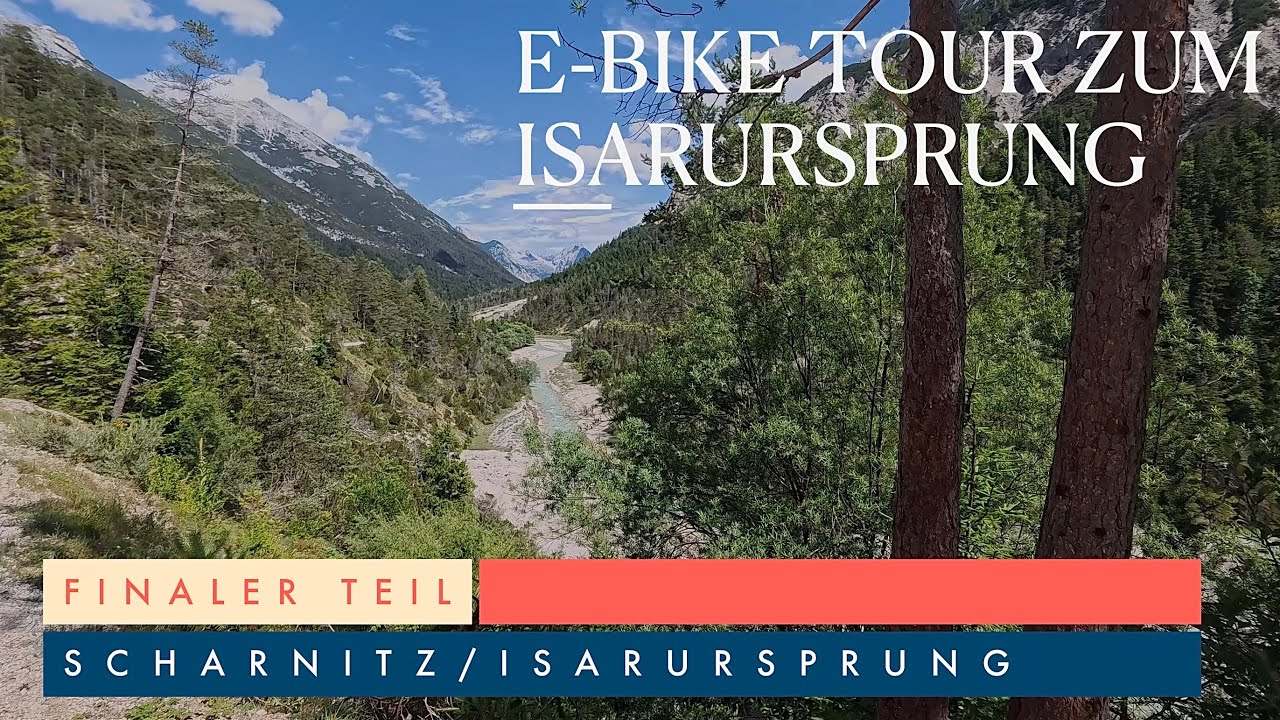 😍🚴🏻&zwj;♂️✨ E-Bike Tour zum ISARURSPRUNG - #3 Von Scharnitz zum Isarursprung