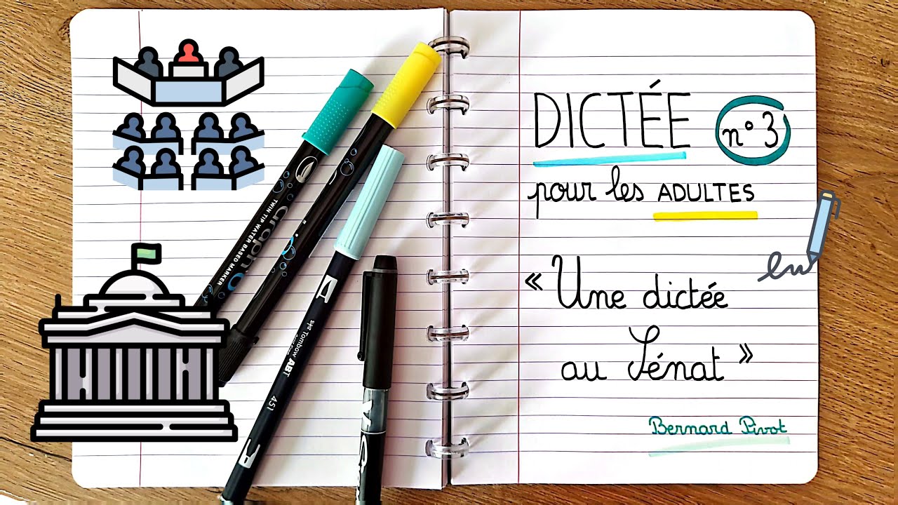 DICTÉE ADULTES n°3 - Une dictée au Sénat