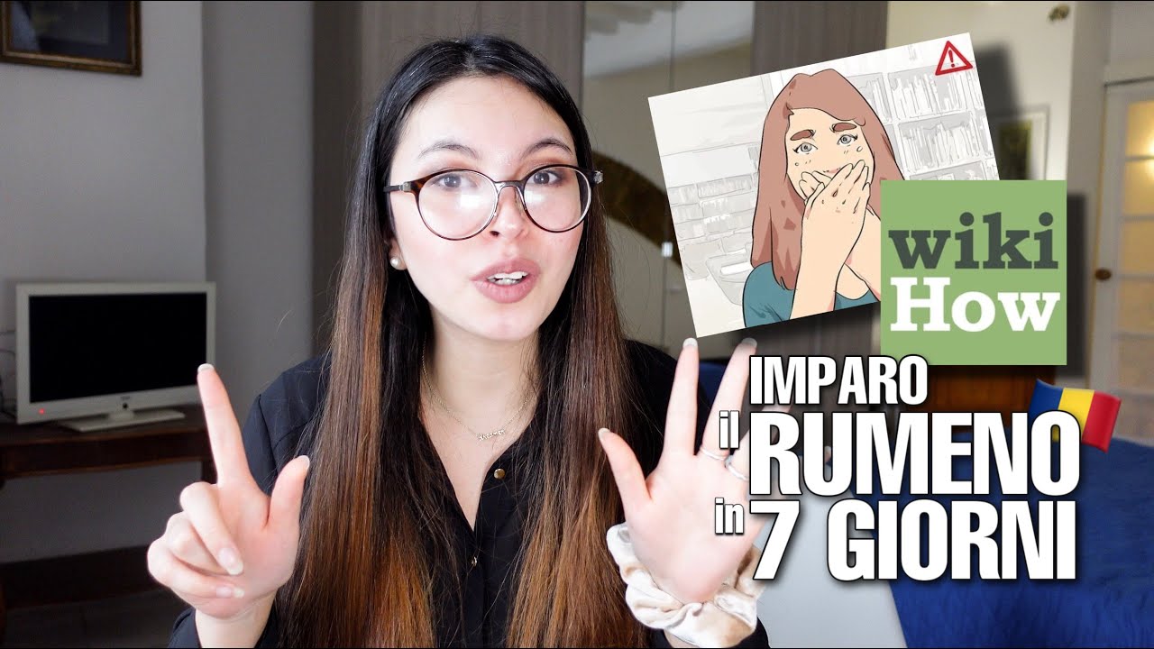 È POSSIBILE IMPARARE IL RUMENO CON WIKIHOW IN 7 GIORNI? ECCO COSA È SUCCESSO