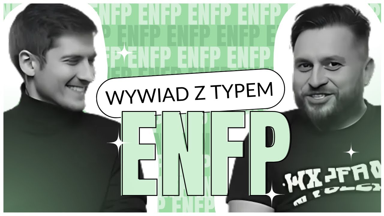 Wywiad z typem ENFP - Działacz/Inspirator | MBTI | Type Hype