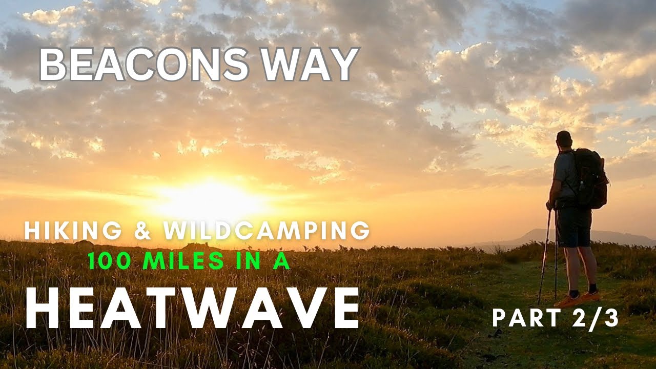 I think I underestimated the heat | Solo Hiking & Wild Camping the Beacons Way | Part 2