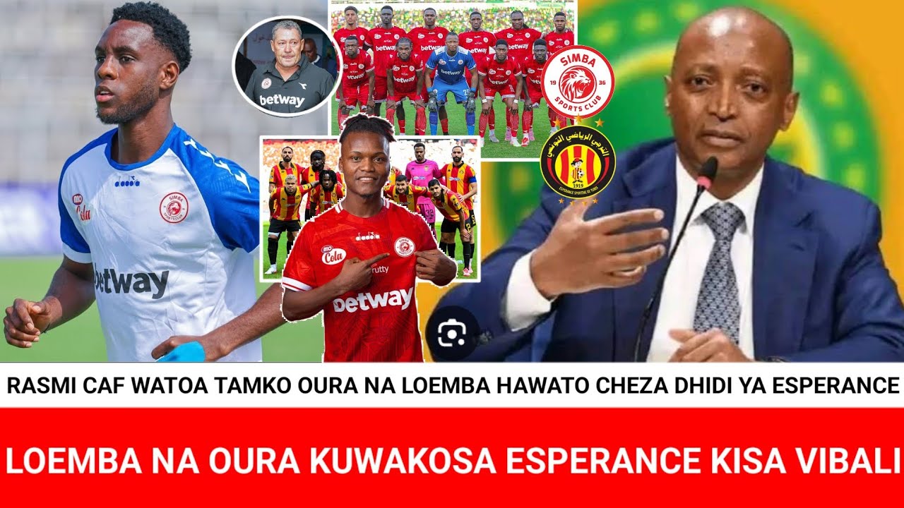 ASUBUHI HII CAF WATOA TAARIFA OURA NA LOEMBA WAZUIWA KUCHEZA LIGI YA MABINGWA |MOTSEPPE ATHIBITISHA 
