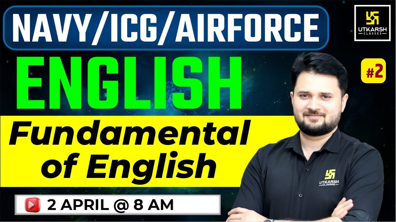 Navy/ICG/Airforce English | English Fundamentals | Utkarsh Defence Academy | Vikas Sir