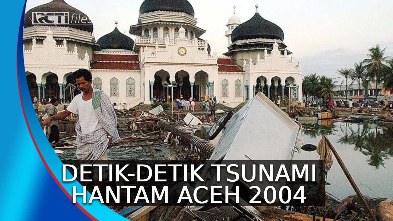 Detik-Detik Tragedi Tsunami Hantam Aceh 26 Desember 2004