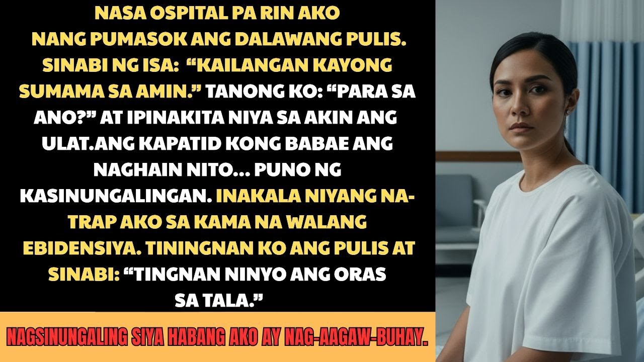 Naghihintay ang Pulis sa Ospital — Isinumbong Ako ng Kapatid Kong Babae Habang Naka-admit Ako