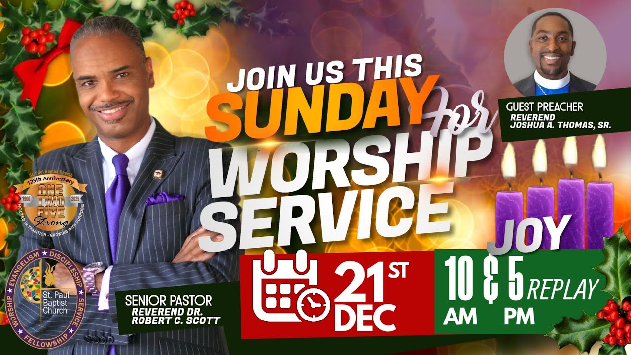 Sunday Worship - FOURTH SUNDAY OF ADVENT- JOY - GUEST PREACHER:  Reverend Joshua A. Thomas, Sr.