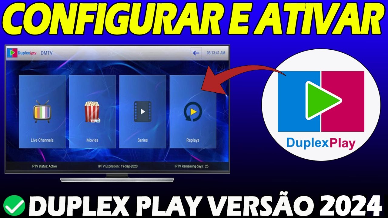 🔴[SAIU] NOVA CONFIGURA&Ccedil;&Atilde;O DO APLICATIVO DUPLEX PLAY - TUTORIAL ATUALIZADO 2024!✅