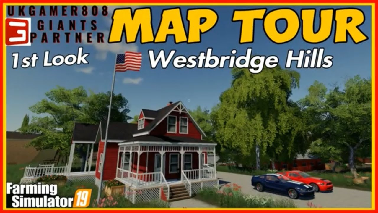 Westbridge Hills farming simulator 19 Map Tour fs19 #fs19maps