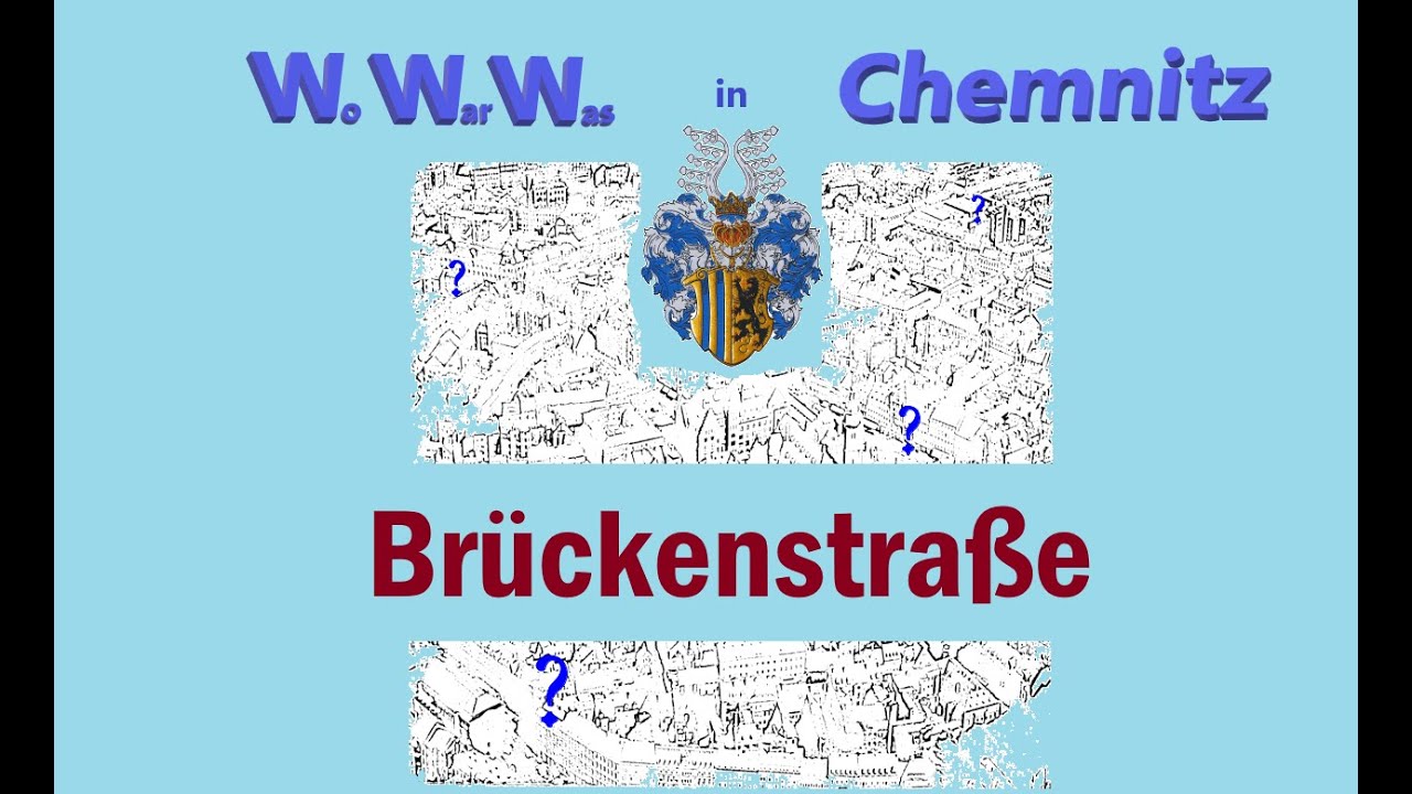 Historisches zur Brückenstraße in Chemnitz
