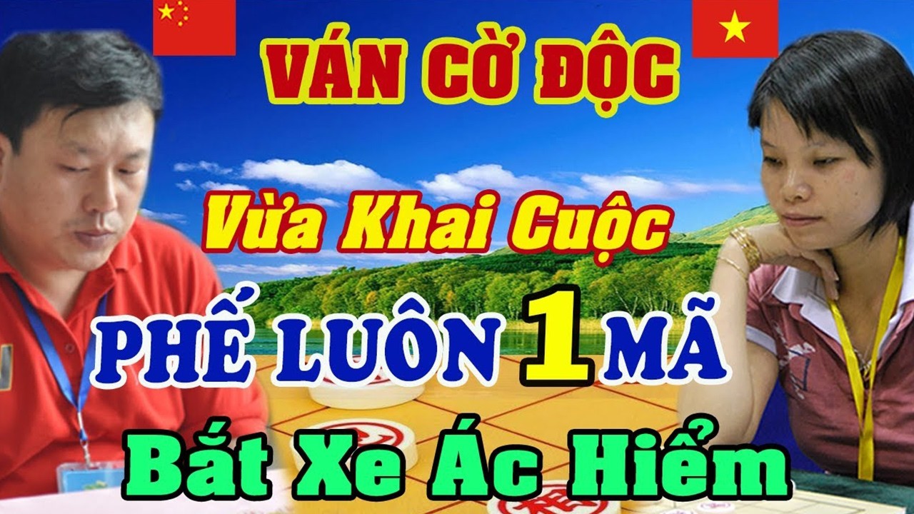 Vừa khai cuộc đã liều lĩnh Phế Mã, Ngô Lan Hương đấu Nam đại sư nổi tiếng TQ | Cờ tướng Việt
