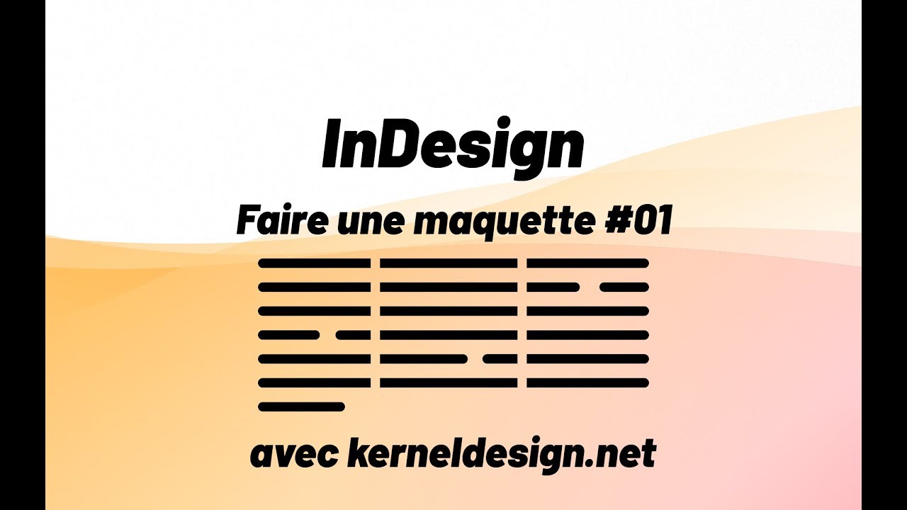 Mise en page avec Adobe Indesign #01