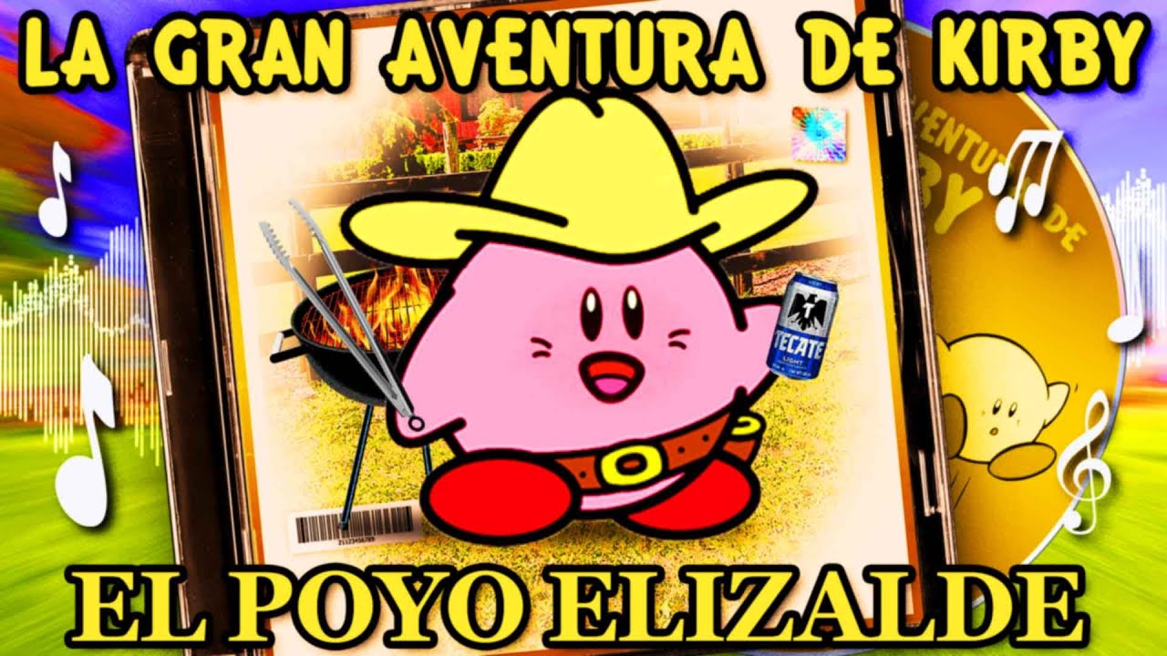 Kirby El Poyo Elizalde 🐔🎶 – Corridos desde Dream Land 🌵⭐