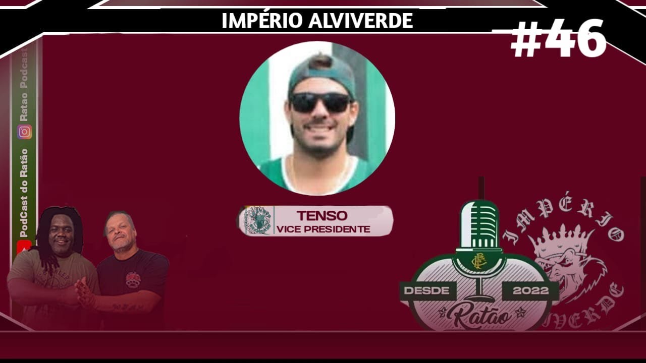 TENSO (VICE PRESIDENTE) - Ratão Podcast das Organizadas