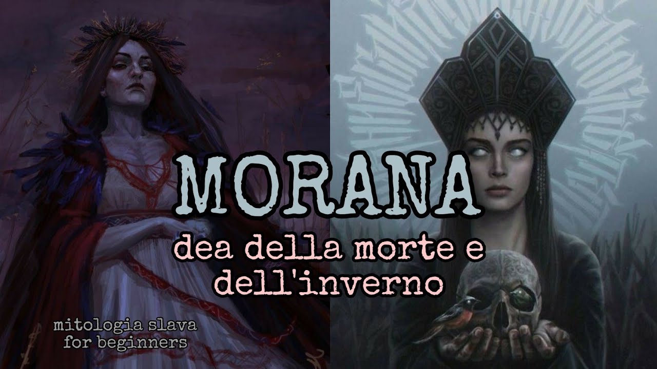 MORANA || Морана || Marena•Marzanna || mitologia slava