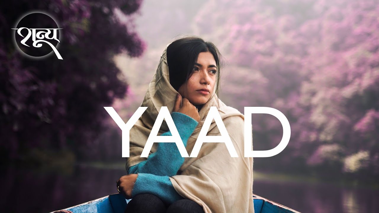 YAAD - Sunya (शून्य)