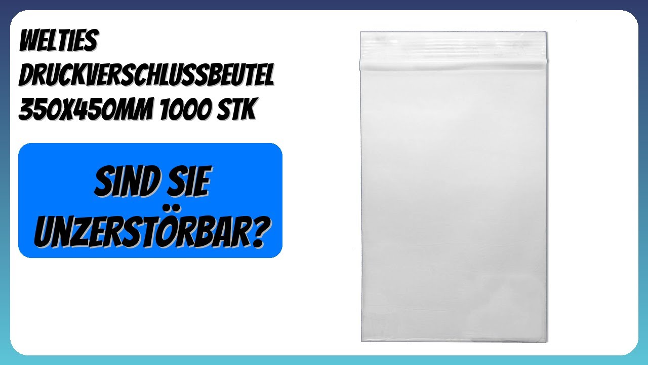 BEWERTUNG (2026): Welties Druckverschlussbeutel 350x450mm 1000 Stk. Infos
