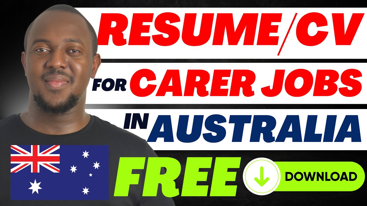 Best and Free Resume For Carer Jobs in Australia