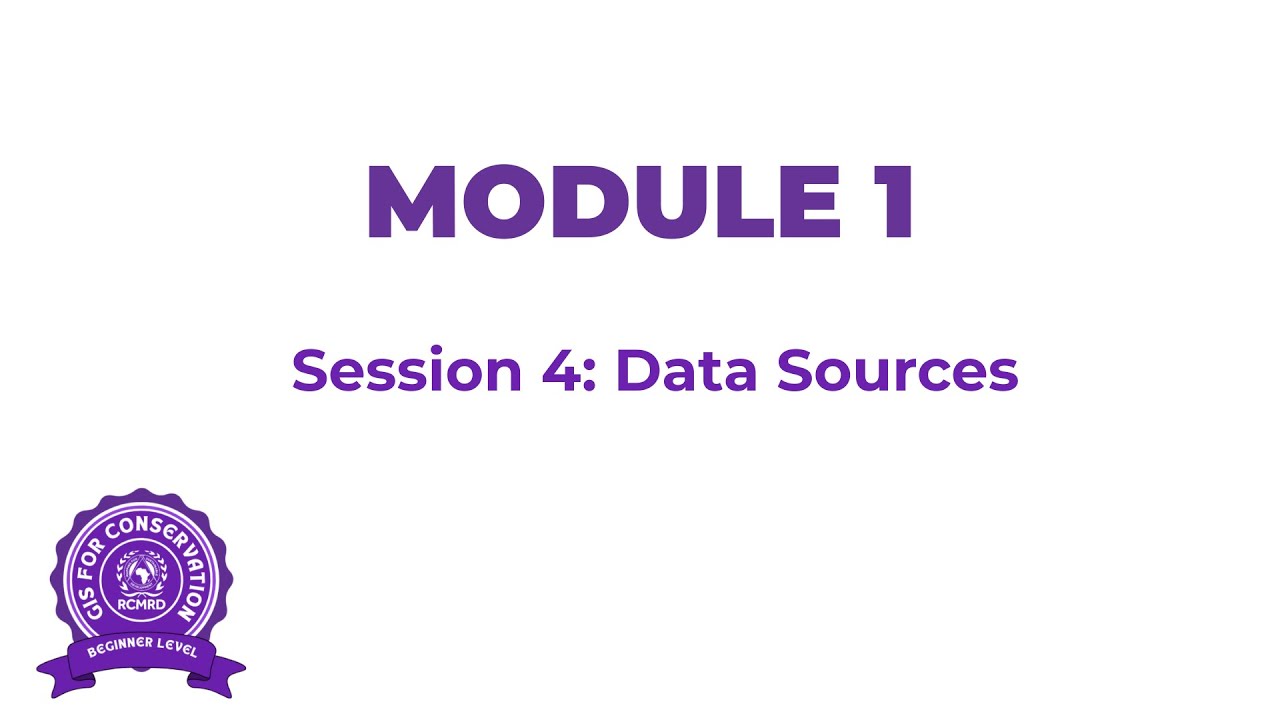 Module 1: Session 4 - Data Sources