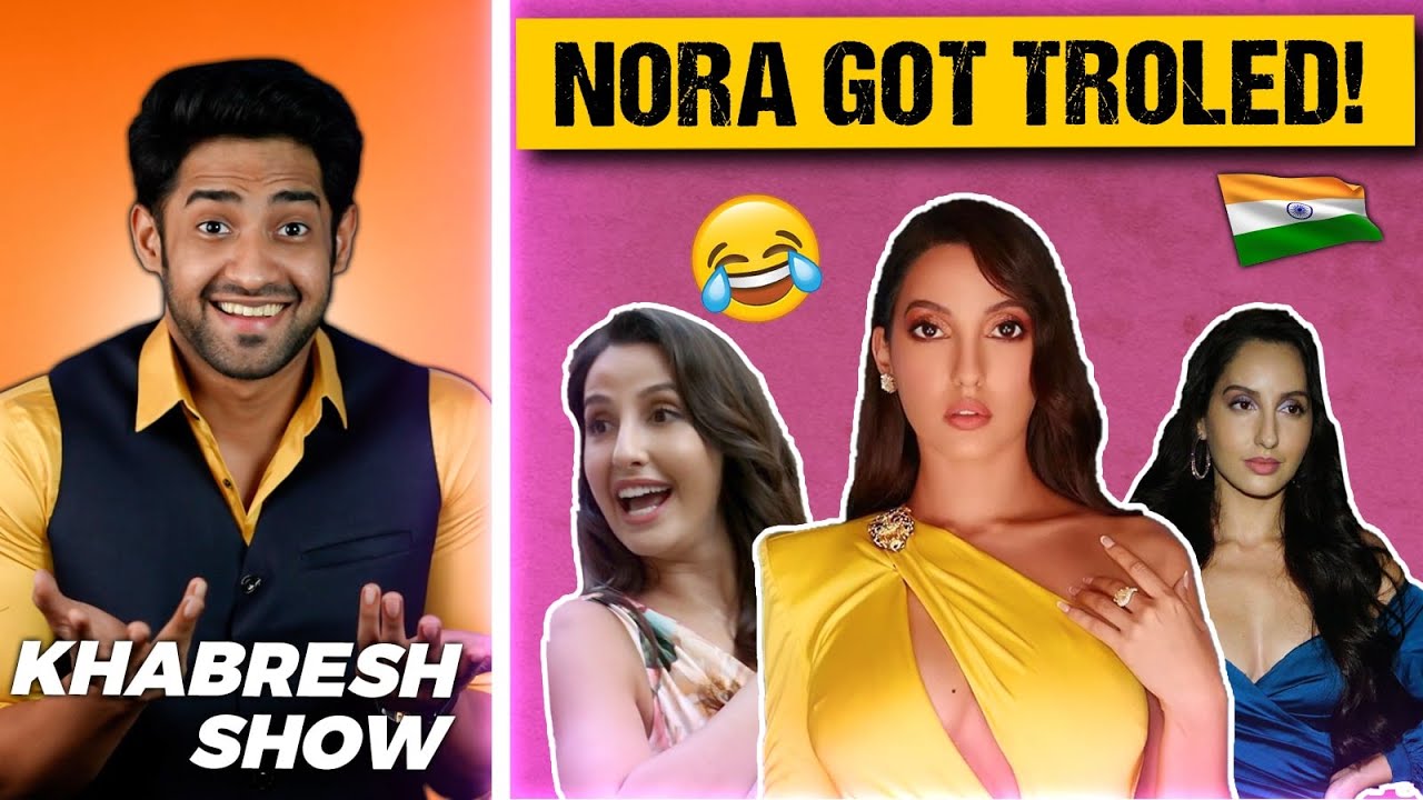 NORA FATEHI ROASTED AND TROLLED! 😂